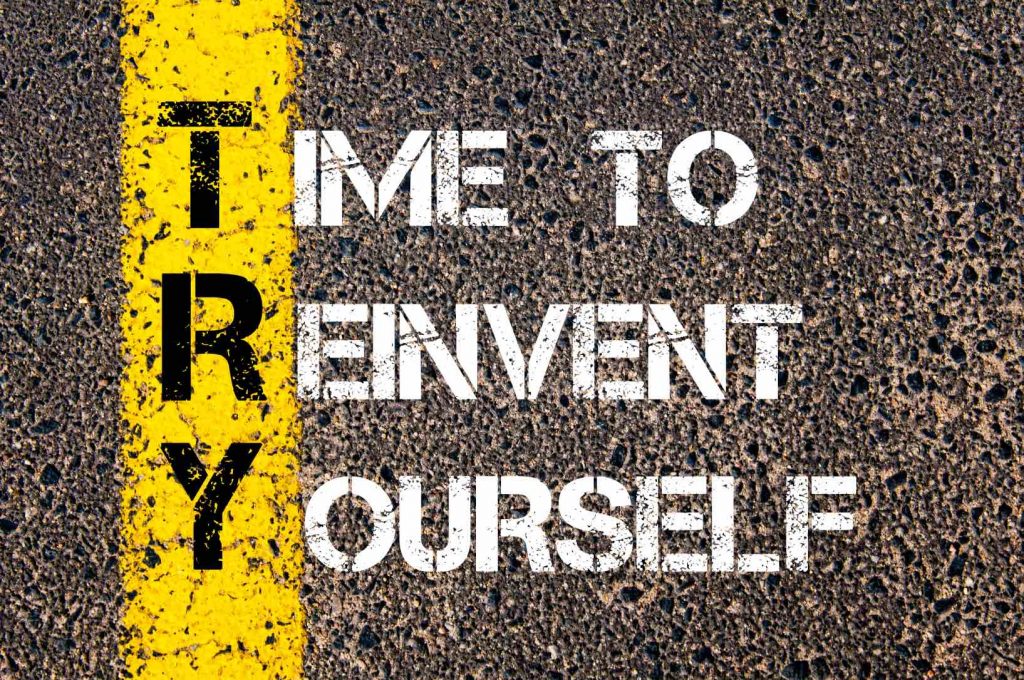 14 tips and tools on how to reinvent yourself